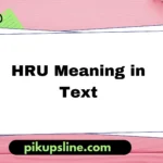 hru meaning in text
