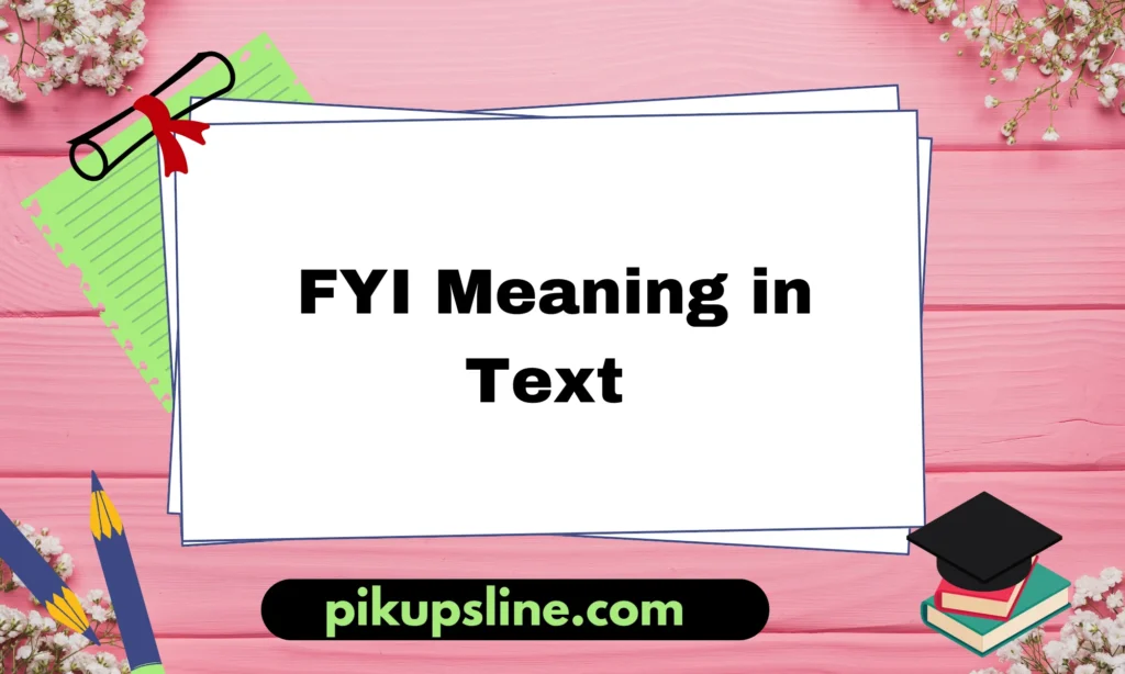 fyi meaning in text