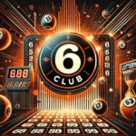 Final Guide Everything About 6 Club Login in 2025