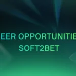 Career Opportunities at Soft2Bet